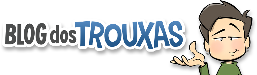 Blog dos Trouxas